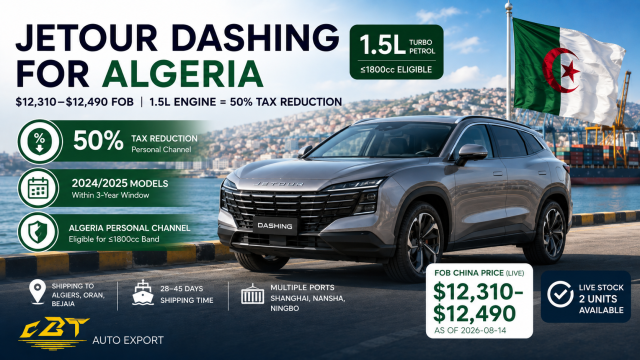 JETOUR Dashing Price for Algeria: FOB, Tax Band and Landed-Cost Planning (2026)